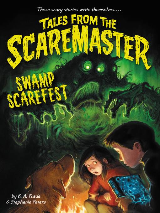 Title details for Swamp Scarefest by B. A. Frade - Available